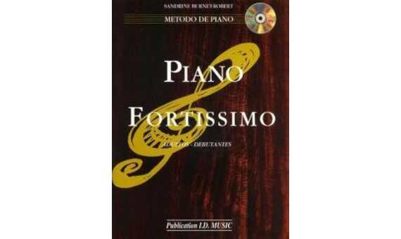 BURNET-ROBERT - PIANO FORTISSIMO(METODO DE PIANO) +CD