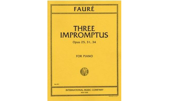 FAURE G. - IMPROMPTUS (3) - OP.25/31/34