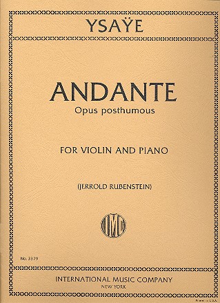 YSAYE E. - ANDANTE - OP.POSTUMO- VIOLIN Y PIANO