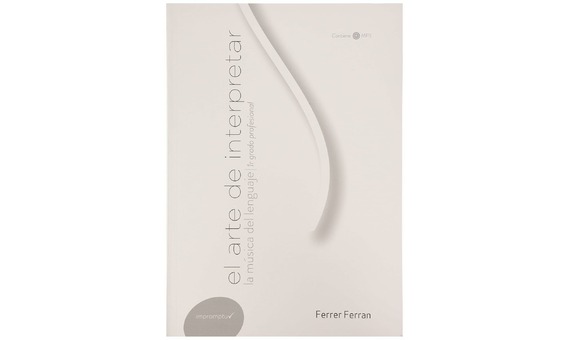FERRER FERRAN - EL ARTE DE INTERPRETAR MUSICA LENGUAJE V.1 PROFESIONAL +MP3