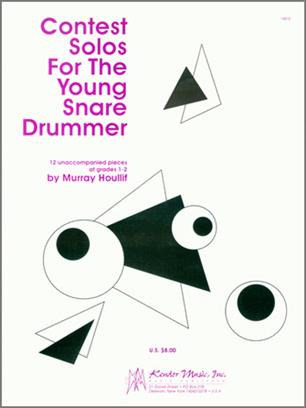 HOULLIF - CONTEST SOLOS FOR THE YOUNG SNARE DRUMME -