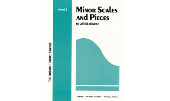 BASTIEN - MINOR SCALES AND PIECES (LEVEL 5)