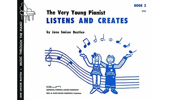 J.S Bastien.- The Very Young Pianist Listens and Creates Book 2