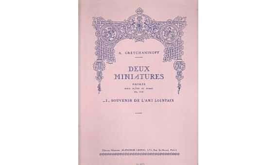 GRETCHANINOFF A. - SOUVENIR DE L-AMI LOINTAIN DE MINITURAS - OP.145 Nº1 (FLAUTA Y PIANO)