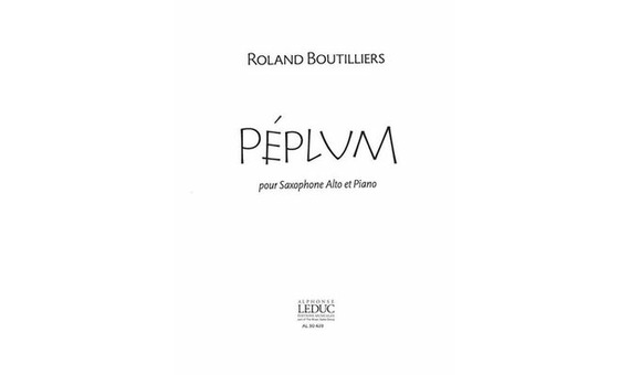 Roland Boutilliers - peplum pour alto saxophone et piano