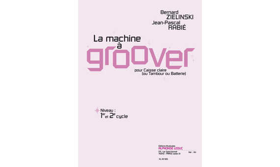 ZIELINSKI/RABIE - LA MACHINE A GROVER (CAJA CLARA TAMBOR O BATERIA)
