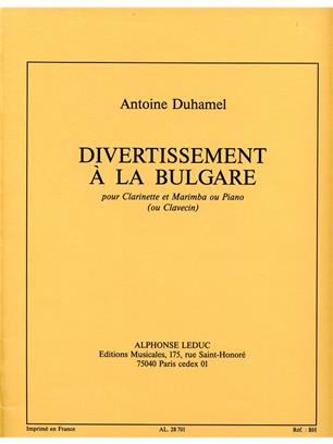 DUHAMEL A. - DIVERTIMENTO A LA BULGARA -