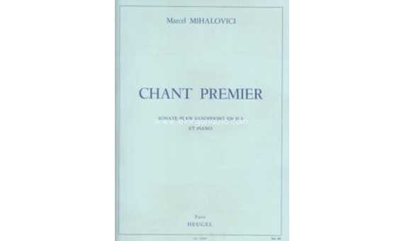 MIHALOVICI M. - CHANT PREMIER - OP.103