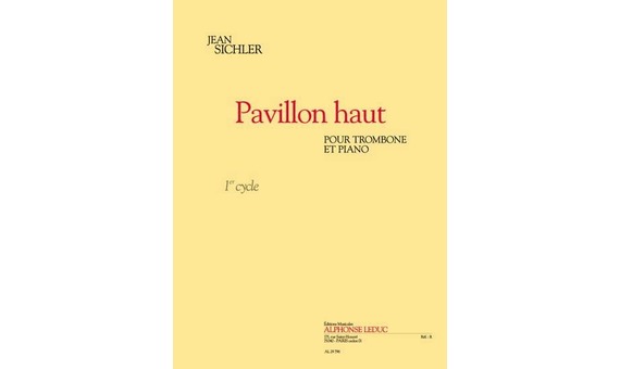 SICHLER J. -pavillon haut (cycle 1) pour trombone et piano