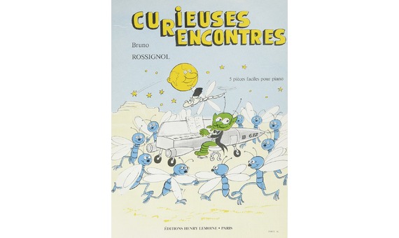 ROSSIGNOL.- CURIEUSES RENCONTRES (PIANO)