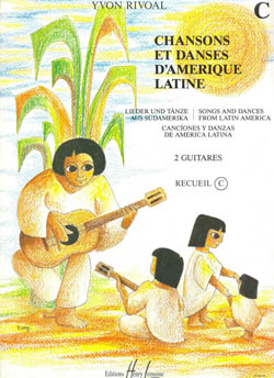 RIVOAL Y. - CHANSONS ET DANSES D´AMERIQUE LATINE C - 2 GUITARRAS