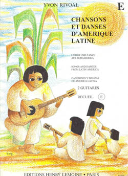 RIVOAL Y. - CHANSONS ET DANSES D´AMERIQUE LATINE E -2 GUITARRAS