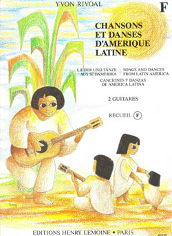RIVOAL Y. - CHANSONS ET DANSES D´AMERIQUE LATINE F - 2 GUITARRAS