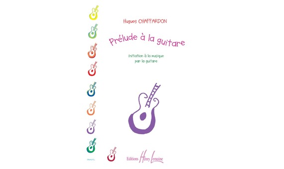 Hugues Chaffardon - Prelude a la guitare - initiation a la musique par la guitare