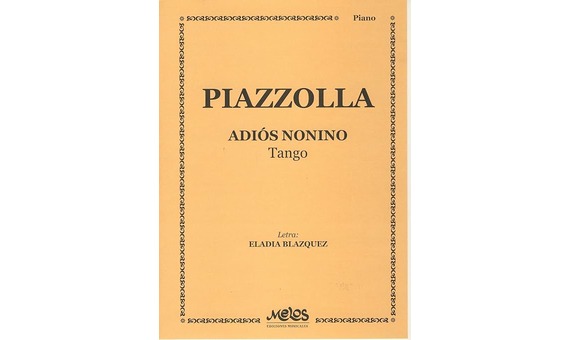 PIAZZOLLA A. - ADIOS NONINO (PIANO)