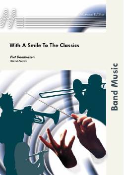 DAALHUISEN (ARR.PEETERS) - WITH A SMILE TO THE CLASSICS (CONCERT BAND) PAR Y PARTES