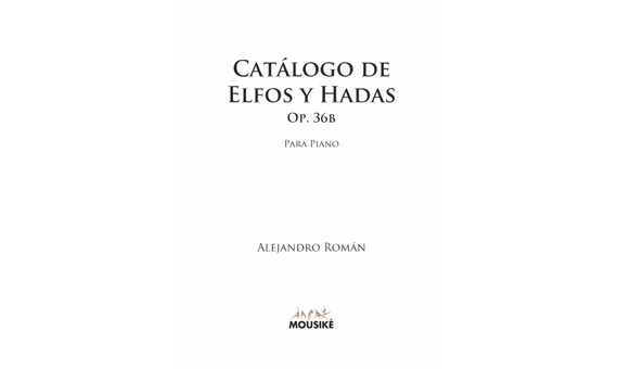 ROMAN A. - CATALOGO DE ELFOS Y HADAS OP.36B (PIANO)