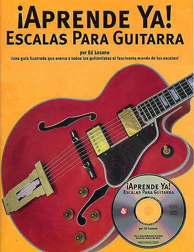 LOZANO E. - APRENDE YA ESCALAS PARA GUITARRA (+CD) -