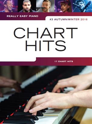 ALBUM - REALLY EASY PIANO CHART HITS (3 AUTUMN/WINTER 2016