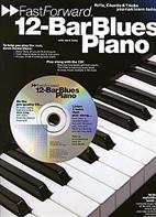 LONG J. - FAST FORWARD 12-BAR BLUES PIANO (+CD) -
