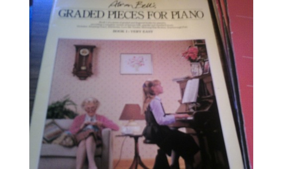 Alison Bell's.- Graded Pieces for Piano: BOOK 1