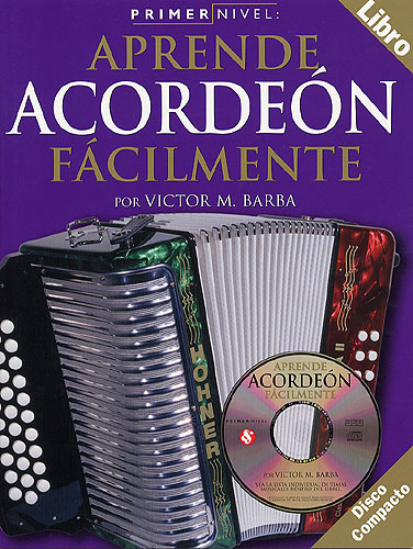 BARBA VICTOR M. - APRENDE ACORDEON FACILMENTE DE BOTONES + CD PRIMER NIVEL -
