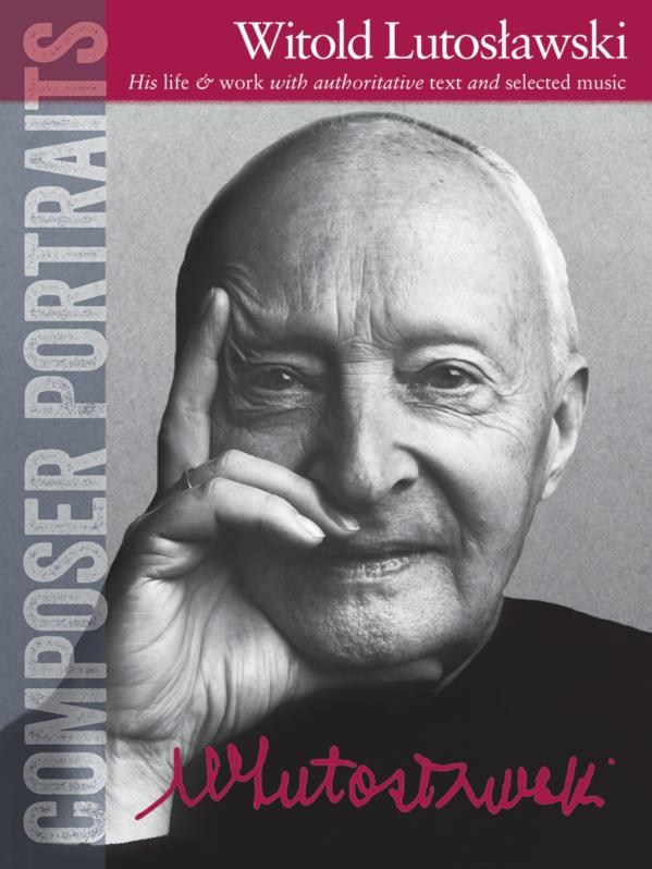 LUTOSLAWSKI W. - COMPOSER PORTRAITS