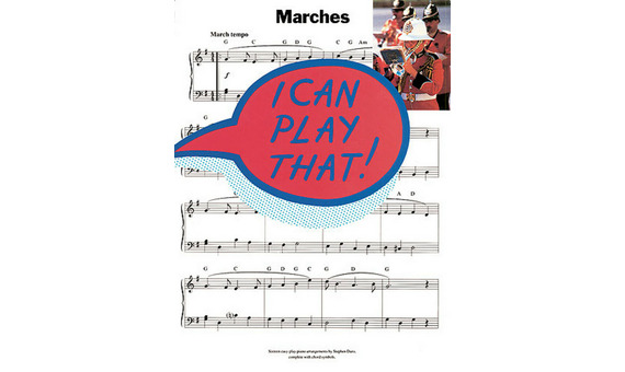 ALBUM .- I CAN PLAY THAT ! MARCHES (PIANO)