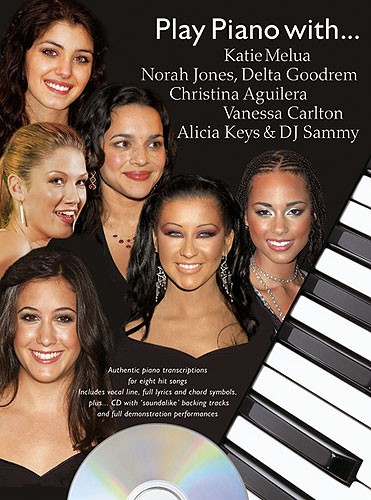 ALBUM - PLAY PIANO WITH.. K. MELUA, N. JONES, C. AGUILERA, ETC... (+CD)