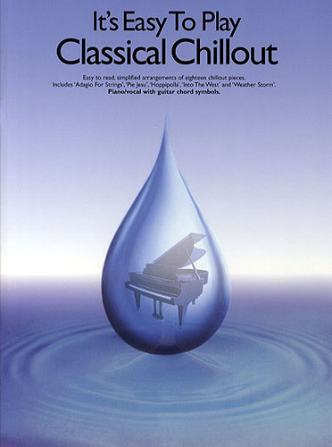 ALBUM - EASY TO PLAY CLASSICAL CHILLOUT