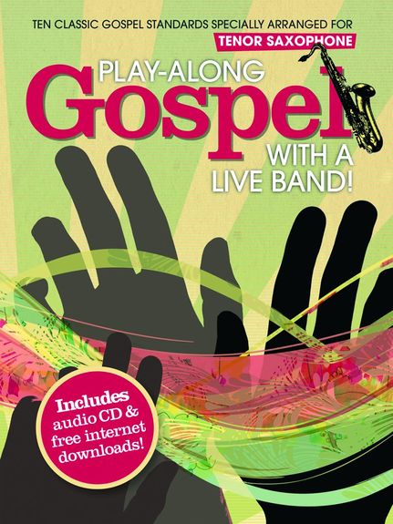 ALBUM - PLAY-ALONG GOSPEL WITH LIVE SAXO TENOR +CD
