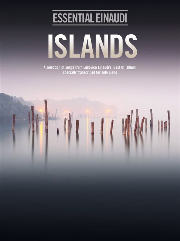 EINAUDI L. - ISLANDS ESSENTIAL EINAUDI (BEST OF ALBUM)