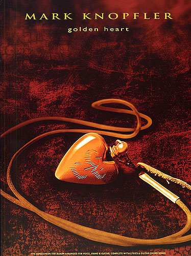 KNOPFLER M. - GOLDEN HEART -