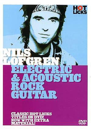 LOFGREN N. - ELECTRIC AND ACOUSTIC ROCK GUITAR (DVD) -