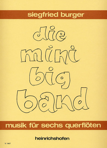 BURGER S. - DIE MINI BIG BAND - 6 FLAUTAS