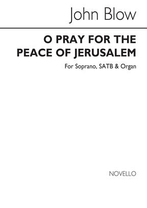 BLOW - O PRAY FOR THE PE. COR/ORG -