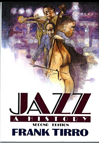 TIRRO F. - JAZZ: A HISTORY -