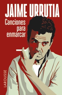 URRUTIA J. - CANCIONES PARA ENMARCAR