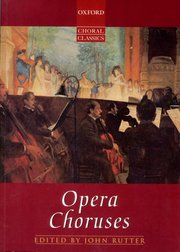 RUTTER J. - OPERA CHORUSES (OBRAS CORALES) 1995