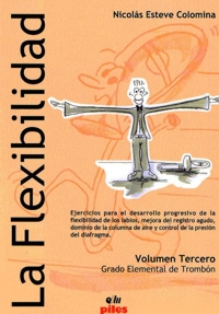 ESTEVE COLOMINA N. - LA FLEXIBILIDAD .EL TROMBON 3º ELEMENTAL