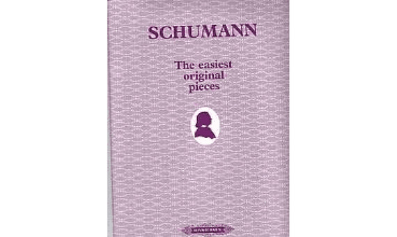 SCHUMANN .- THE EASIEST ORIGINAL PIECES (PIANO) (Editado: Alec Rowley)