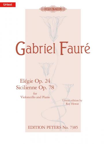 FAURE G. - ELEGIA Y SICILIANA URTEXT - OP.24/78