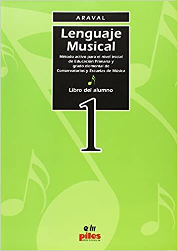 ARAVAL - LENGUAJE MUSICAL V.1 ALUMNO -
