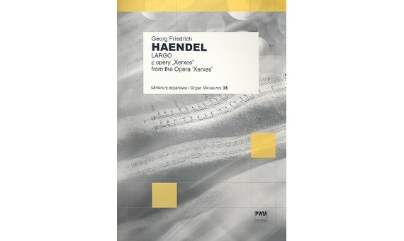 HANDEL G.F. - LARGO DE XERXES -