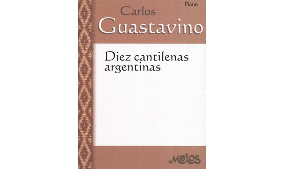 GUASTAVINO C. - CANTILENAS ARGENTINAS (10) -
