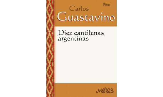 GUSTAVINO C. -CANTILENAS ARGENTINAS (10) - PIANO -