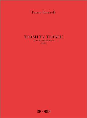 ROMITELLI F. - TRASH TV TRANCE GUITARRA ELECTRICA
