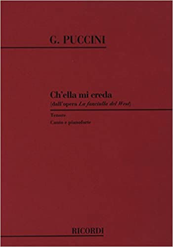 PUCCINI G. - CH´ELLA MI CREDA (FANCIULLA DEL WEST) TENOR