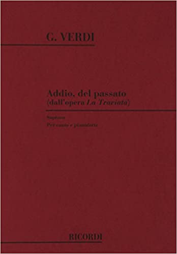 VERDI G. - ADDIO DEL PASSATO ( SOPRANO)