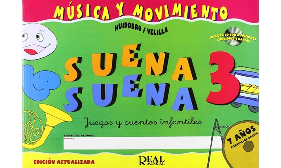 HUIDOBRO/VELILLA - SUENA, SUENA V.3 ALUMNO (+CD) MUSICA Y MOVIM. -